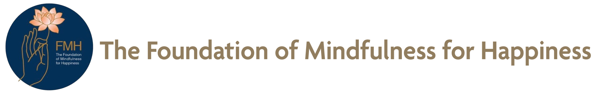 The Foundation of Mindfulness for Happiness